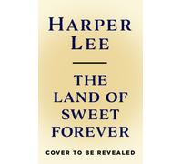 The Land of Sweet Forever