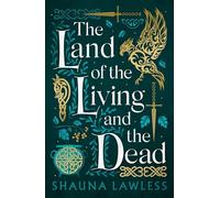 The Land of the Living and the Dead: (Gael Song)