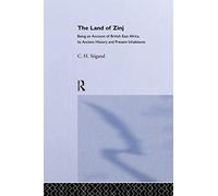 The Land of Zinj: Being an Account of British East Africa, its Ancient History and Present Inhabitants