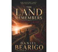 The Land Remembers: The Keeper's Blood: 1