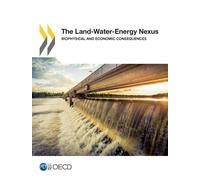 The Land-Water-Energy Nexus : Biophysical and Economic Consequences