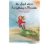 The Land Where Everything is Possible