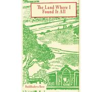 The Land Where I Found It All