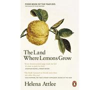 The Land Where Lemons Grow : The Story of Italy and its Citrus Fruit