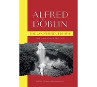 The Land Without Death: The Amazonas Trilogy