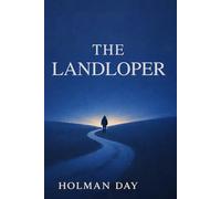 THE LANDLOPER: Epic Journey of Freedom, Adventure & Love