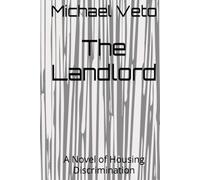 The Landlord: A Novel of Housing Discrimination