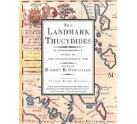 The Landmark Thucydides : A Comprehensive Guide to the Peloponnesian War