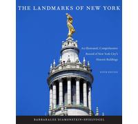 The Landmarks of New York: An Illustrated, Comprehensive Record of New York City