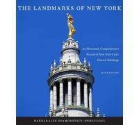 The Landmarks of New York: An Illustrated, Comprehensive Record of New York City
