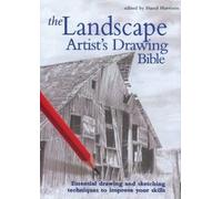 The Landscape Artist's Drawing Bible: Essential Drawing and Sketching Techniques to Improve Your Skills