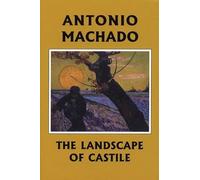 The Landscape of Castile: Poems by Antonio Machado