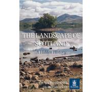 The Landscape of Scotland: a Hidden History