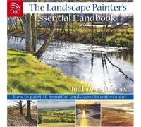 The Landscape Painter's Essential Handbook: Learn to Paint 50 Popular Landscapes in Watercolour