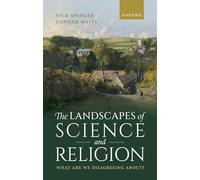 The Landscapes of Science and Religion : What Are We Disagreeing About?