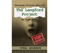 The Langford Project: A Nanomorph Universe Spin-Off - A Gripping Sci-Fi Thriller of AI, Control, and Survival