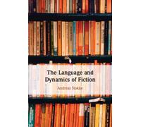 The Language and Dynamics of Fiction