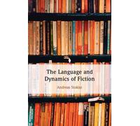 The Language and Dynamics of Fiction
