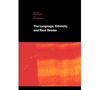 The Language, Ethnicity and Race Reader – Routledge