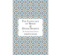 The Language of Birds & Other Stories: Utilizing Discipline to Realize Your Dreams (The Teaching-Story Collection)