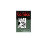 The Language of Comics: Word and Image (Studies in Popular Culture (Paperback))