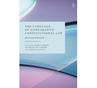 The Language of Comparative Constitutional Law : Questioning Hegemonies