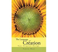 The Language of Creation.: Your Original Design