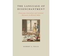 The Language of Disenchantment Robert A Yelle Paperback Oxford Un