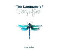 The Language of Dragonflies