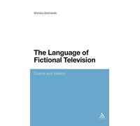 The Language of Fictional Television: Drama and Identity