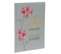 The Language Of Flowers: A Miscellany