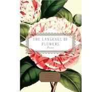 The Language of Flowers: Selected by Jane Holloway (Everyman's Library POCKET POETS)