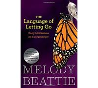 The Language Of Letting Go - Daily Meditations For Codependents - Hazelden Meditation Series