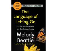 The Language of Letting Go: Daily Meditations on Codependency by Melody Beattie