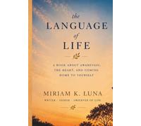 The Language of Life: A book about being natural again.