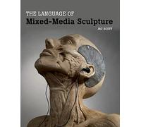 The Language of Mixed-Media Sculpture