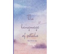 The Language of Petals (Edition1st)