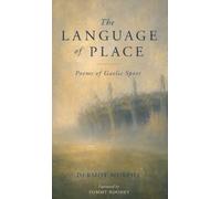 The Language of Place: Poems of Gaelic Sport