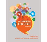 The Language of Real Estate, 7th Edition by GRI, DREI, Contributing Editor John W. Reilly with Marie S. Spodek (2013-01-01)