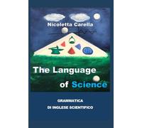 The Language of Science: Grammatica di inglese scientifico