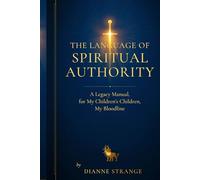 THE LANGUAGE OF SPIRITUAL AUTHORITY