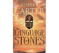 THE LANGUAGE OF STONES: An Epic Fantasy Adventure of Arthurian Myth and Dark Sorcery