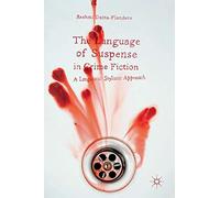 The Language of Suspense in Crime Fiction: A Linguistic Stylistic Approach