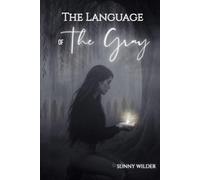 The Language of The Gray