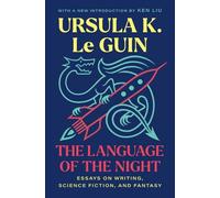 The Language of the Night: Essays on Writing, Science Fiction, and Fantasy by Ur