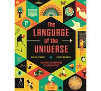 The Language of the Universe: A Visual Exploration of Maths