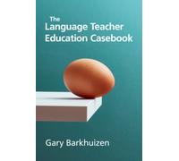 The Language Teacher Education Casebook