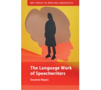 The Language Work of Speechwriters