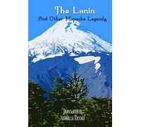The Lanin: And Other Mapuche Legends