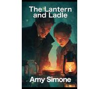 The Lantern and Ladle (The Bewitched Bistro Series)